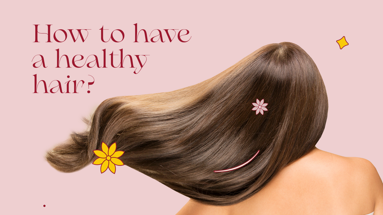7 Tips for Maintaining Healthy and Beautiful Hair